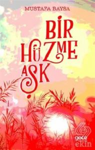 Bir Hüzme Aşk