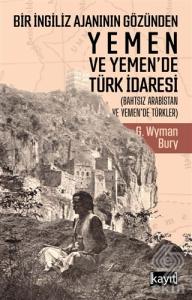 Bir İngiliz Ajanının Gözünden Yemen ve Yemen'de Tü