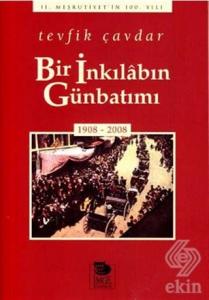 Bir İnkılabın Günbatımı: 1908 - 2008