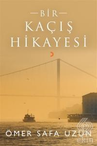 Bir Kaçış Hikayesi