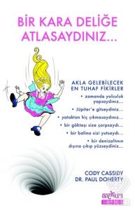 Bir Kara Deliğe Atlasaydınız