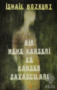 Bir Meme Kanseri ve Kanser Savaşçıları