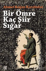 Bir Ömre Kaç Şiir Sığar
