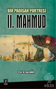 Bir Padişah Portresi : II. Mahmud