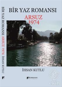 Bir Yaz Romansı - Arsuz 1974