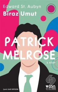 Biraz Umut - Patrick Melrose 3. Kitap