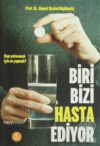 Biri Bizi Hasta Ediyor