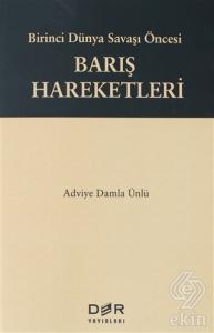 Birinci Dünya Savaşı Öncesi Barış Hareketleri