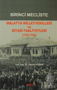 Birinci Mecliste Malatya Milletvekilleri ve Siyasi