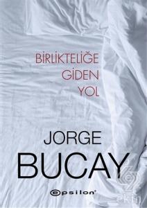 Birlikteliğe Giden Yol