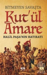 Bitmeyen Savaşta Kut'ül Amare