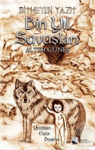 Bitmeyen Yazıt: Bin Yıl Savaşları