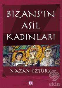 Bizans'ın Asil Kadınları