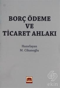 Borç Ödeme ve Ticaret Ahlakı (Cep Boy)