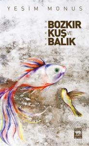 Bozkır, Kuş ve Balık