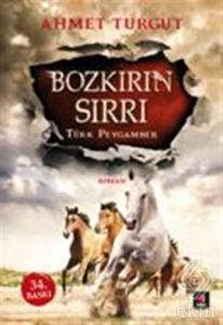 Bozkırın Sırrı : Türk Peygamber