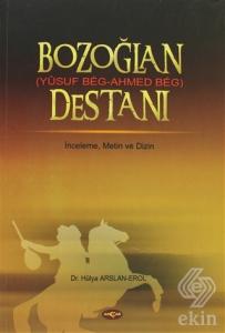 Bozoğlan Destanı  (Yusuf Beg - Ahmed Beg)