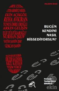 Bugün Kendini Nasıl Hissediyorsun?