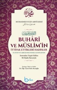 Buhari ve Müslim'in İttifak Ettikleri Hadisler (Şa