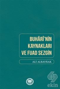 Buhari'nin Kaynakları ve Fuad Sezgin