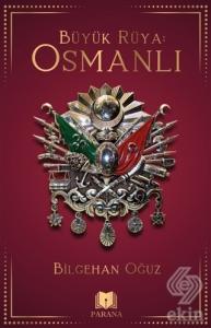 Büyük Rüya: Osmanlı