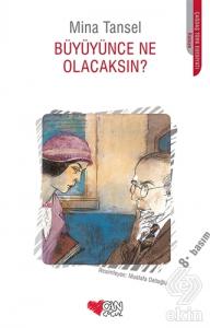 Büyüyünce Ne Olacaksın?