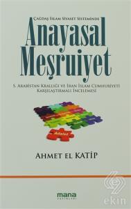 Çağdaş İslam Siyaset Sisteminde Anayasal Meşruiyet