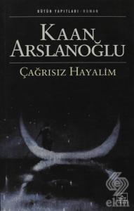 Çağrısız Hayalim