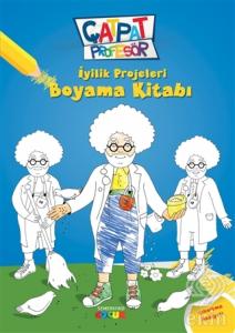 Çatpat Profesör - İyilik Projeleri Boyama Kitabı