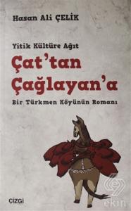Çat'tan Çağlayan'a