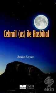 Cebrail (as) ile Hasbihal