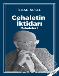 Cehaletin İktidarı - Makaleler 1