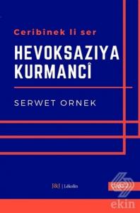 Ceribinek li Ser - Hevoksazıya Kurmanci