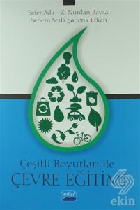 Çeşitli Boyutları ile Çevre Eğitimi