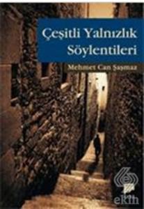 Çeşitli Yalnızlık Söylentileri