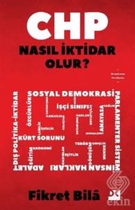 CHP Nasıl İktidar Olur?
