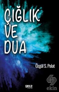 Çığlık ve Dua