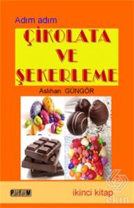 Çikolata ve Şekerleme (İkinci Kitap)