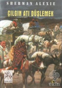 Çılgın Atı Düşlemek