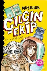 Çılgın Ekip - Mutluluk