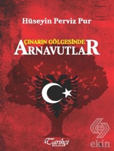 Çınarın Gölgesinde Arnavutlar