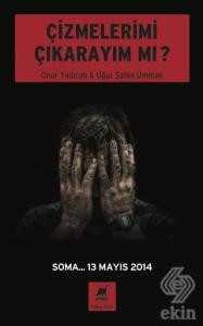 Çizmelerimi Çıkarayım Mı ?