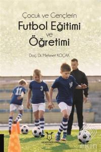 Çocuk ve Gençlerin Futbol Eğitimi ve Öğretimi