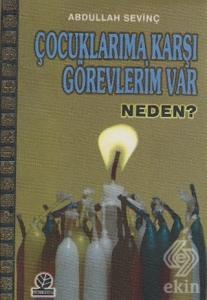 Çocuklarıma Karşı Görevlerim Var Neden?