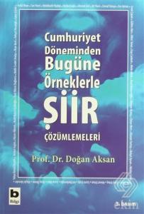 Cumhuriyet Döneminden Bugüne Örneklerle Şiir Çözüm
