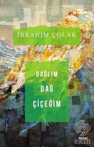 Dağlım Dağ Çiçeğim