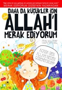 Daha da Küçükler İçin Allah'ı Merak Ediyorum 1. Ki