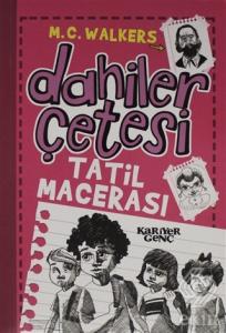 Dahiler Çetesi - Tatil Macerası