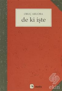 De ki İşte