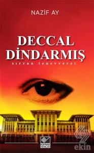 Deccal Dindarmış
